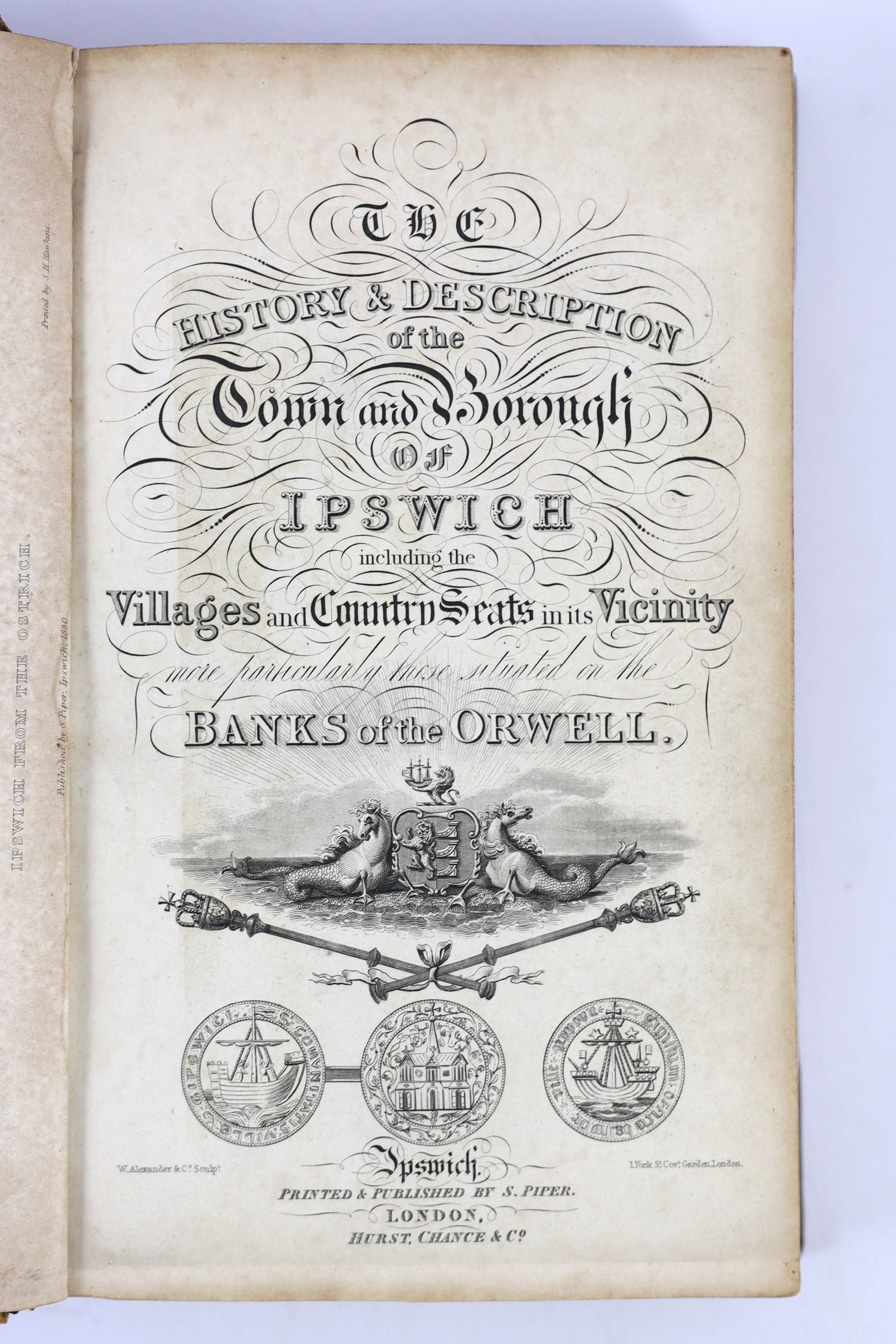 SUFFOLK: (Clarke, G.R.) The History and Description of the Town and Borough of Ipswich including the Villages and Country Seats in its Vicinity ... engraved pictorial title